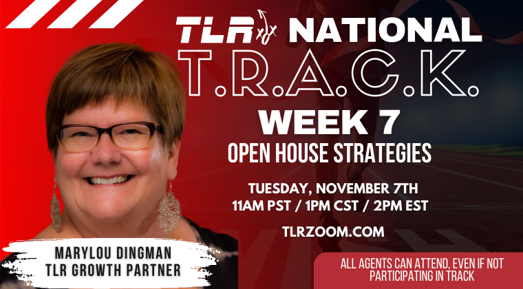 
TLR: Track Week 7: Open House Strategies